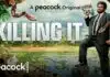 Peacock’s ‘Killing It’ Season 2 Release Date, Cast and Plot Killing It Season 2 Renewed or Cancelled