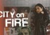 City on Fire Episode 1, 2, and 3 Recap and Ending, Explained
